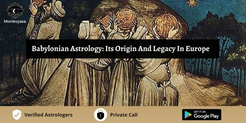 https://www.monkvyasa.com/public/assets/monk-vyasa/img/Babylonian Astrologywebp